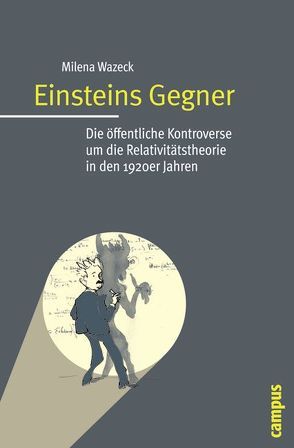 Einsteins Gegner von Wazeck,  Milena