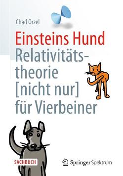 Einsteins Hund von Gerl,  Bernhard, Orzel,  Chad