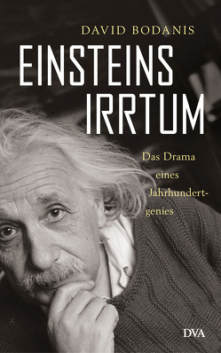 Einsteins Irrtum von Bodanis,  David, Vogel,  Sebastian