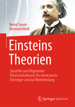 Einsteins Theorien von Sonne,  Bernd, Weiß,  Reinhard