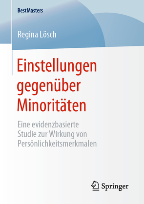 Einstellungen gegenüber Minoritäten von Lösch,  Regina