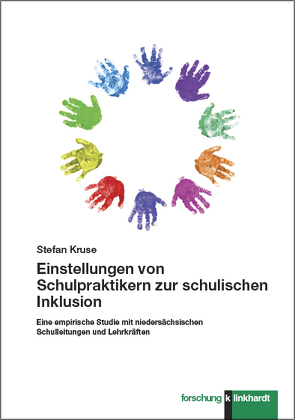 Einstellungen von Schulpraktikern zur schulischen Inklusion von Kruse,  Stefan