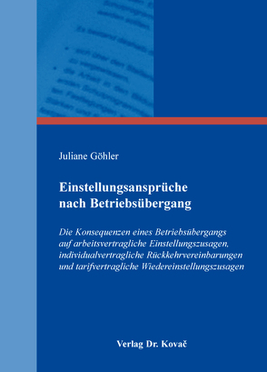 Einstellungsansprüche nach Betriebsübergang von Göhler,  Juliane
