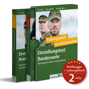 Einstellungstest Bundeswehr: Prüfungspaket mit Testsimulation von Guth,  Kurt, Mery,  Marcus, Mohr,  Andreas