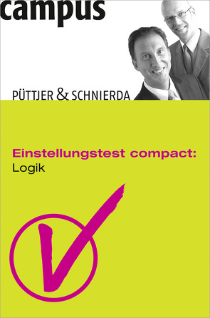 Einstellungstest compact: Logik von Püttjer,  Christian, Schnierda,  Uwe