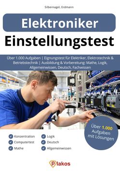 Einstellungstest Elektroniker von Erdmann,  Waldemar, Silbernagel,  Philipp