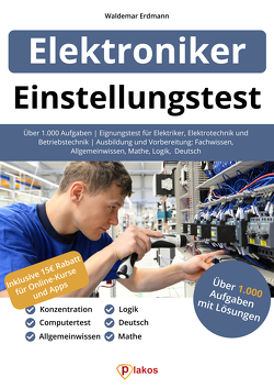 Einstellungstest Elektroniker von Erdmann,  Waldemar