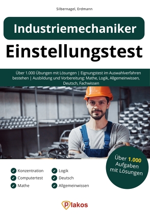 Einstellungstest Industriemechaniker von Erdmann,  Waldemar, Silbernagel,  Philipp
