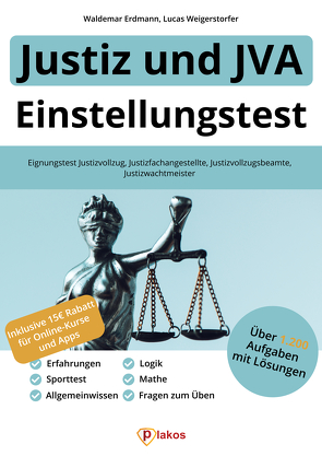 Einstellungstest Justiz und JVA von Erdmann,  Waldemar, Weigerstorfer,  Lucas