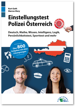 Einstellungstest Polizei Österreich von Guth,  Kurt, Mery,  Marcus