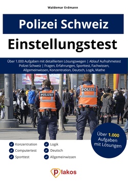 Einstellungstest Polizei Schweiz von Erdmann,  Waldemar
