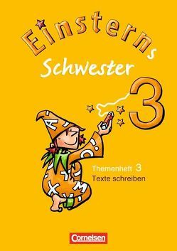 Einsterns Schwester – Sprache und Lesen – Ausgabe 2009 – 3. Schuljahr von Bauer,  Roland, Maurach,  Jutta, Oswald,  Ursula