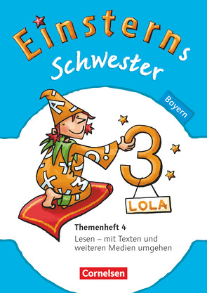 Einsterns Schwester – Sprache und Lesen – Bayern – 3. Jahrgangsstufe von Bauer,  Marion, Bauer,  Roland, Gerstenmaier,  Wiebke, Grimm,  Sonja, Leopold,  Karin, Maurach,  Jutta