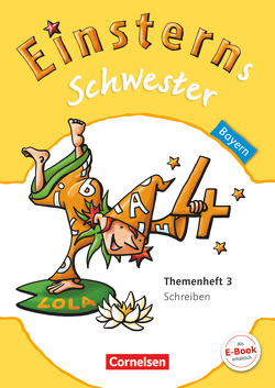 Einsterns Schwester – Sprache und Lesen – Bayern – 4. Jahrgangsstufe von Bauer,  Roland, Maurach,  Jutta, Samajdar,  Iris