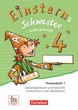 Einsterns Schwester – Sprache und Lesen – Zu Ausgabe 2015 und Ausgabe 2022 – 4. Schuljahr von Bauer,  Roland, Maurach,  Jutta