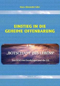 Einstieg in die Geheime Offenbarung / Einstieg in die Geheime Offenbarung, 3. Band von Eder,  Hans A, Fugel,  Adolf