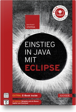 Einstieg in Java mit Eclipse von Steppan,  Bernhard