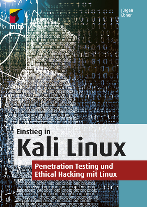 Einstieg in Kali Linux von Ebner,  Jürgen