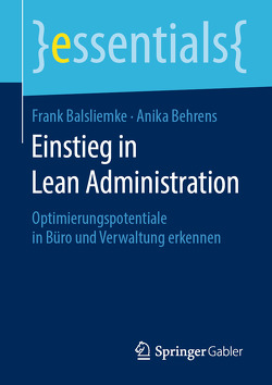 Einstieg in Lean Administration von Balsliemke,  Frank, Behrens,  Anika