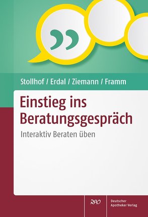 Einstieg ins Beratungsgespräch von Erdal,  Andrea, Framm,  Joachim, Stollhof,  Bettina, Ziemann,  Janine