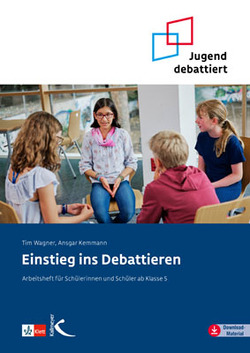 Einstieg ins Debattieren von Kemmann,  Ansgar, Wagner,  Tim