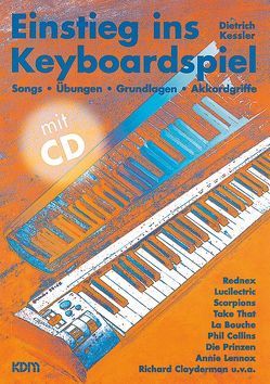 Einstieg ins Keyboardspiel mit CD von Kessler,  Dietrich