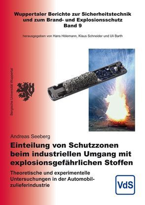 Einteilung von Schutzzonen beim industriellen Umgang mit explosionsgefährlichen Stoffen von Seeberg,  Andreas