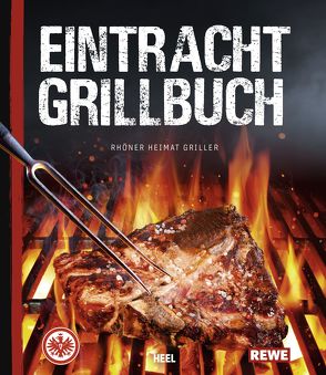 Eintracht Frankfurt Grillbuch von Rhöner Heimat Griller