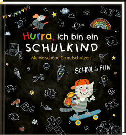 Eintragalbum – Hurra, ich bin ein Schulkind von Anne Mußenbrock