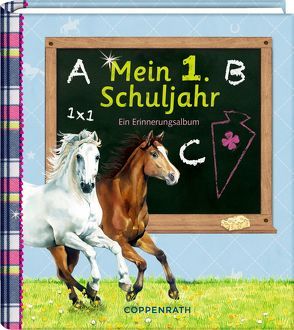 Eintragalbum – Mein 1. Schuljahr (Pferdefreunde) von Roß,  Thea
