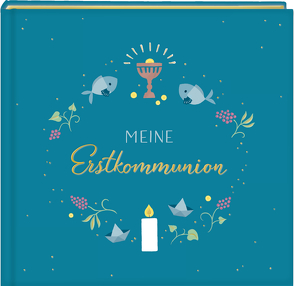 Eintragalbum – Meine Erstkommunion (petrol) von Paehl,  Nora