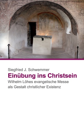 Einübung ins Christsein von Schwemmer,  Siegfried J.