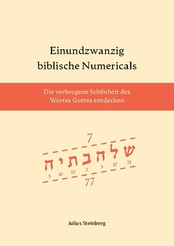 Einundzwanzig biblische Numericals von Steinberg,  Julius