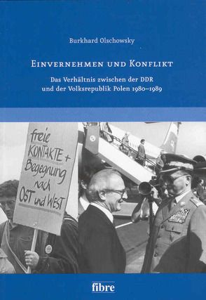 Einvernehmen und Konflikt von Olschowsky,  Burkhard