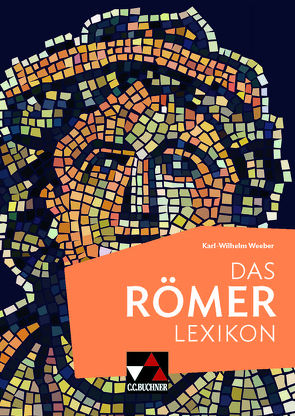 Einzelbände Latein / Das Römerlexikon von Weeber,  Karl-Wilhelm