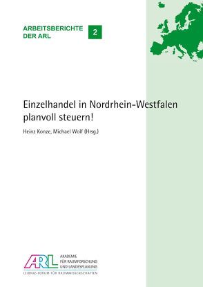 Einzelhandel in Nordrhein-Westfalen planvoll steuern! von Konze,  Heinz, Wolf,  Michael