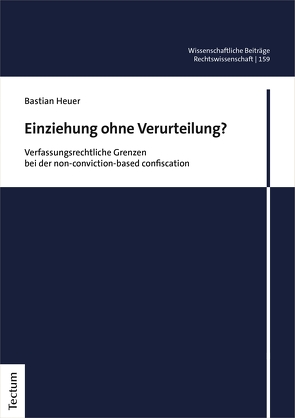 Einziehung ohne Verurteilung? von Heuer,  Bastian