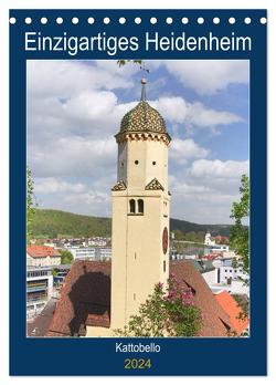 Einzigartiges Heidenheim (Tischkalender 2024 DIN A5 hoch), CALVENDO Monatskalender von Kattobello,  Kattobello