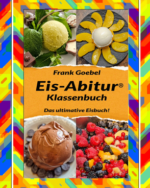 Eis Abitur von Goebel,  Frank