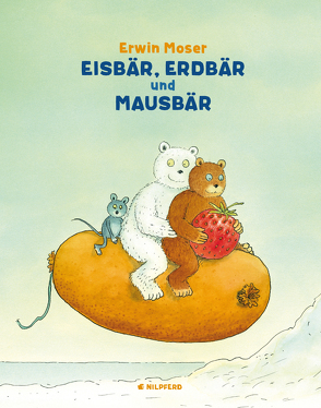 Eisbär, Erdbär und Mausbär von Moser,  Erwin
