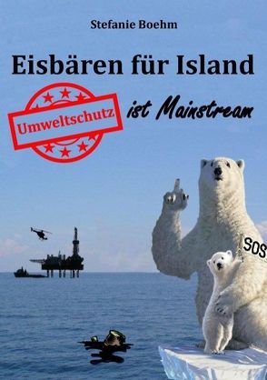 Eisbären für Island von Boehm,  Stefanie