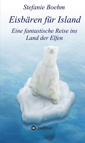 Eisbären für Island von Boehm,  Stefanie
