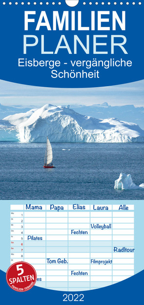 Eisberge – vergängliche Schönheit – Familienplaner hoch (Wandkalender 2022 , 21 cm x 45 cm, hoch) von calmbacher,  Christiane