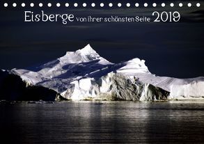 Eisberge von ihrer schönsten Seite 2019 (Tischkalender 2019 DIN A5 quer) von Döbler,  Christian