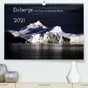 Eisberge von ihrer schönsten Seite 2021 (Premium, hochwertiger DIN A2 Wandkalender 2021, Kunstdruck in Hochglanz) von Döbler,  Christian