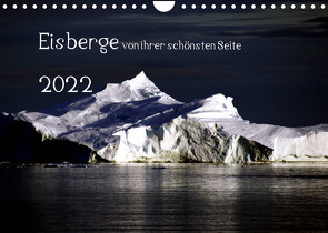 Eisberge von ihrer schönsten Seite 2022 (Wandkalender 2022 DIN A4 quer) von Döbler,  Christian