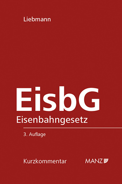 Eisenbahngesetz – EisbG von Liebmann,  Hanno