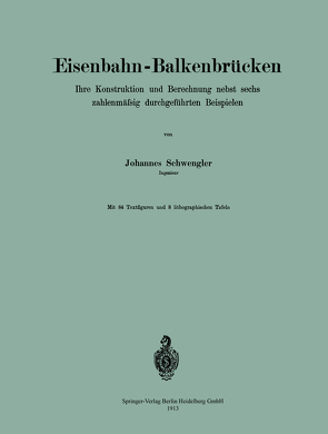 Eisenbahn-Balkenbrücken von Schwengler,  Johannes