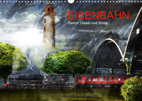 EISENBAHN – Dampf, Diesel und Strom (Wandkalender 2021 DIN A3 quer) von Fischer,  Harald