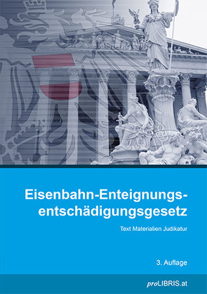 Eisenbahn-Enteignungsentschädigungsgesetz von proLIBRIS VerlagsgesmbH